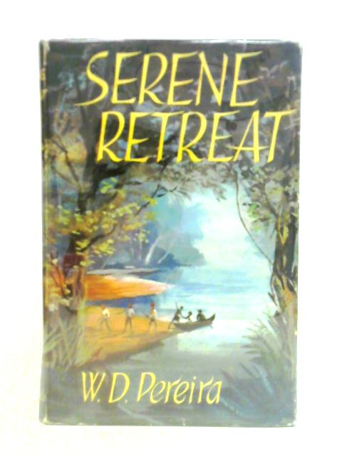 Serene Retreat von W. D. Pereira