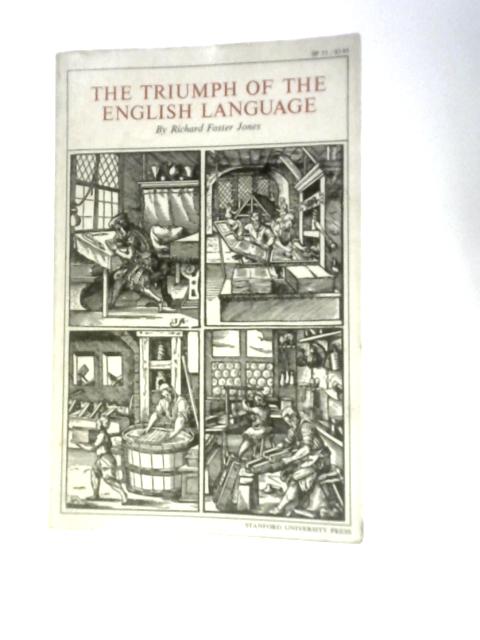 The Triumph of the English Language par Richard Foster Jones