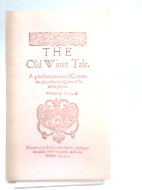 The Old Wives Tale By George Peele