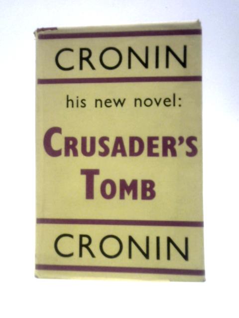 Crusader's Tomb By A. J. Cronin