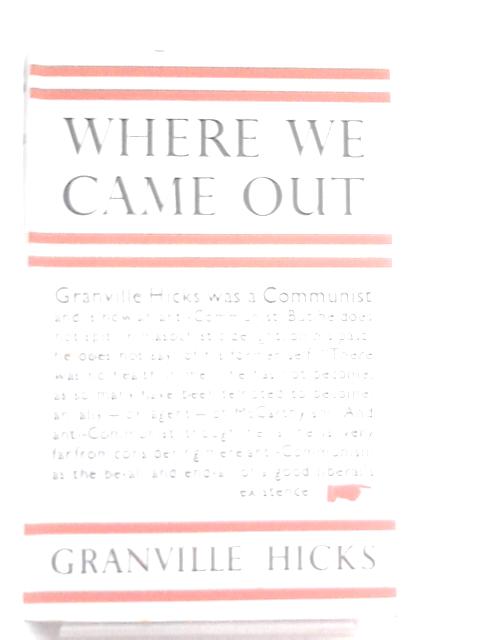 Where We Came Out von Granville Hicks