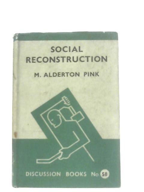 Social Reconstruction von M. Alderton Pink