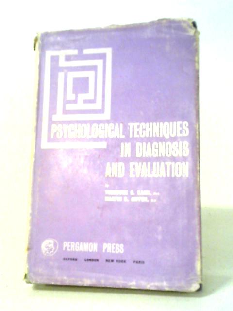 Psychological Techniques In Diagnosis And Evaluation By Theodore Charles Kahn