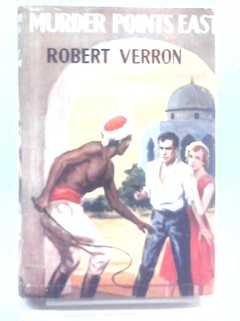 Murder Points East By Robert Verron