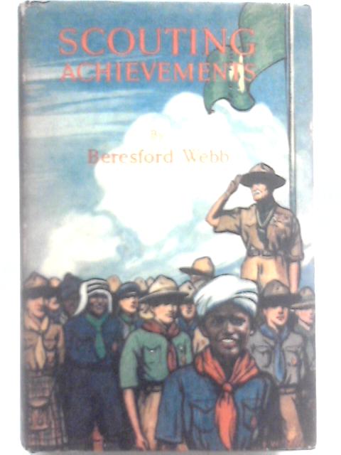 Scouting Achievements By Beresford Webb