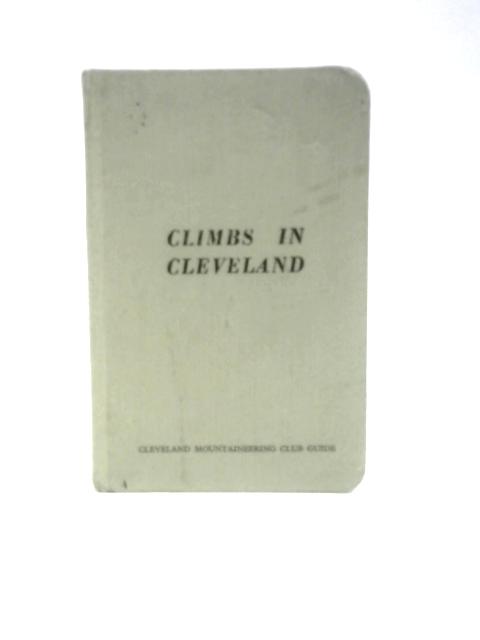 Climbs in Cleveland By M.F.Wilson (Ed.)