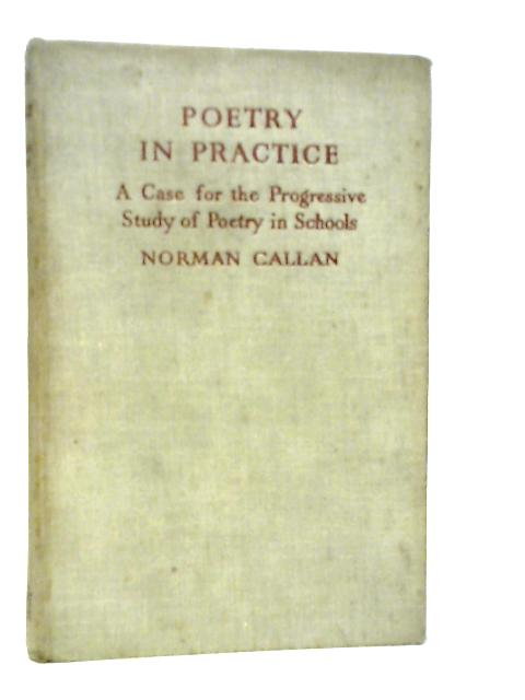 Poetry in Practice By Norman Callan