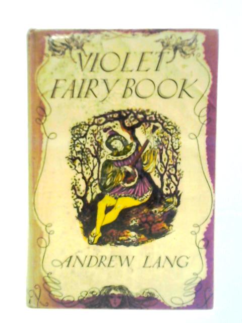 The Violet Fairy Book By Andrew Lang