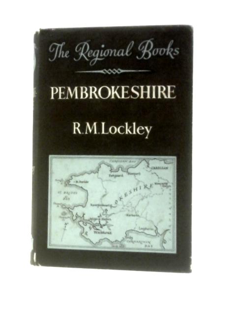 Pembrokeshire (Regional Books) von R.M. Lockley