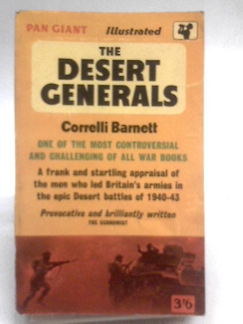 The Desert Generals By Correlli Barnett