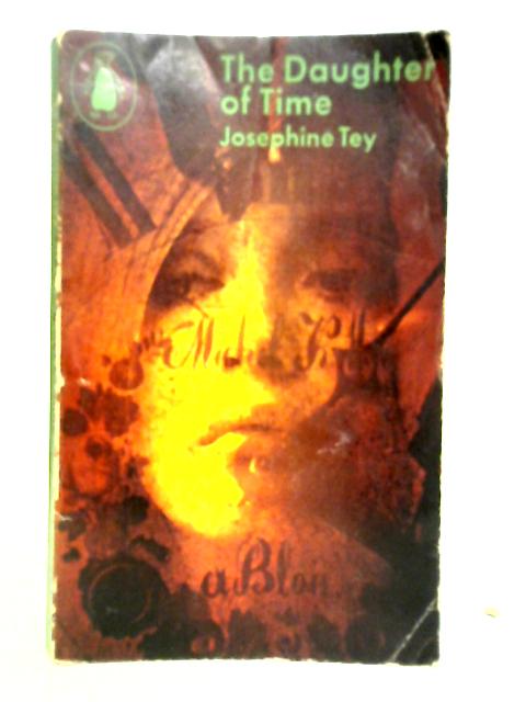 The Daughter of Time By Josephine Tey