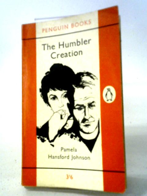 The Humbler Creation von Johnson Pamela Hansford