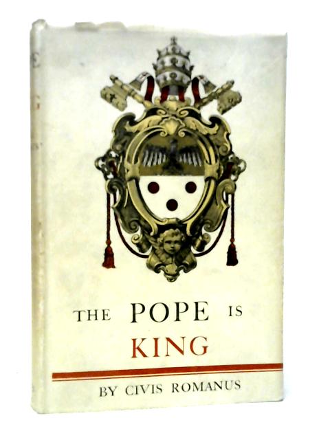 The Pope is King von Civis Romanus