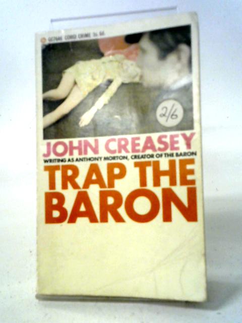 Trap For The Baron von John Creasey