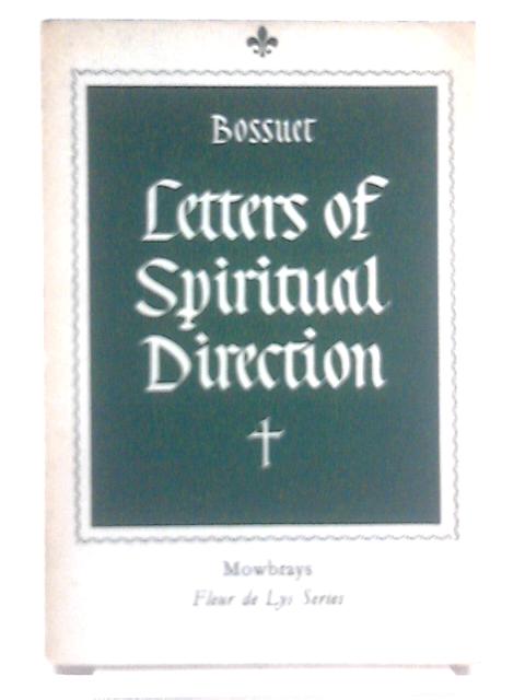 Letters of Spritiual Direction By Bossuet