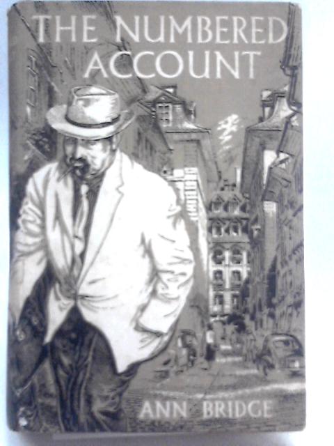 The Numbered Account von Ann Bridge