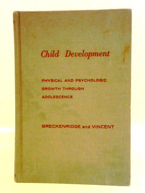Child Development By Marian E. Breckenridge & E. Lee Vincent
