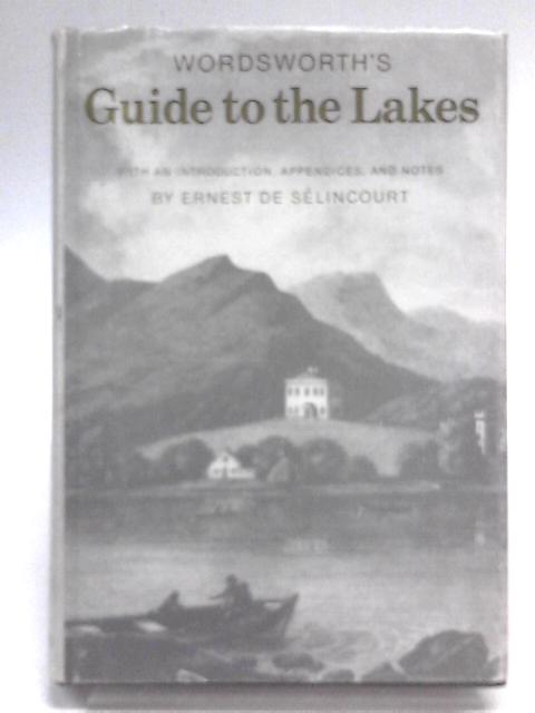 Guide to the Lakes (Oxford Reprints S.) von William Wordsworth