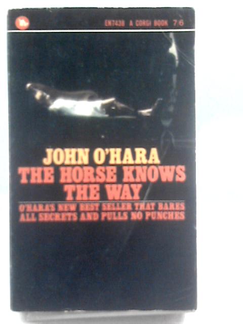 The Horse Knows the Way By John O'Hara