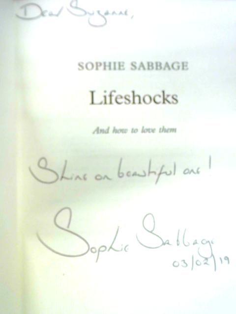 Lifeshocks: And How To Love Them von Sophie Sabbage