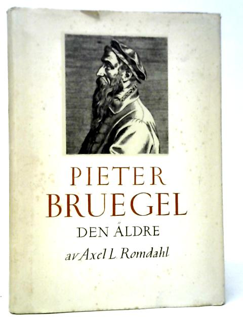 Pieter Bruegel D.A. By Axel L.Romdahl