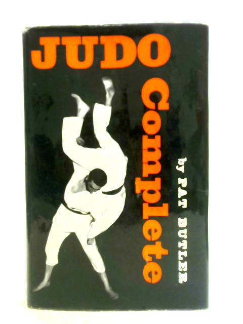 Judo Complete By Pat Butler