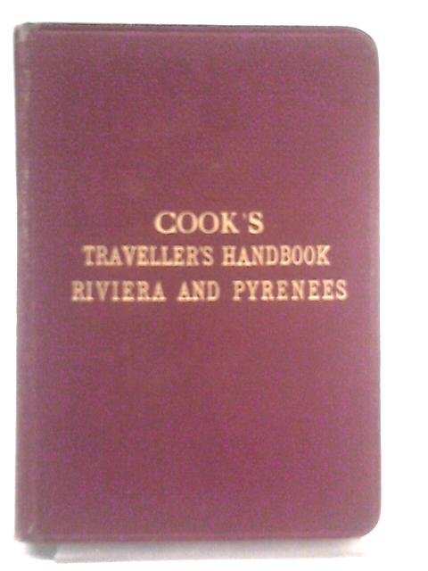 The Traveller's Handbook for the Riviera and the Pyrenees von Unstated