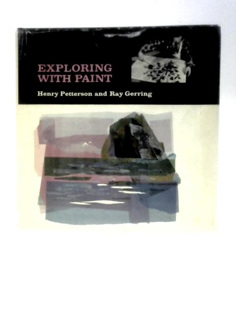 Exploring with Paint von Henry Petterson and Ray Gerring