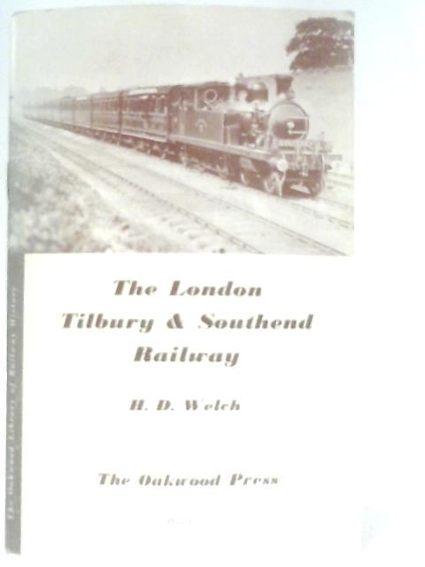 The London, Tilbury & Southend Railway By H. D. Welch