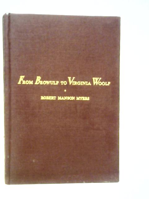 From Beowulf to Virginia Woolf By Robert Manson Myers