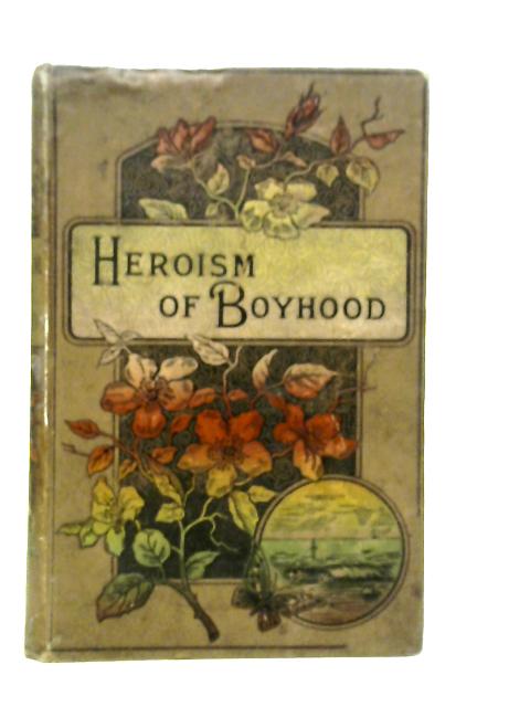 Heroism of Boyhood von William Martin