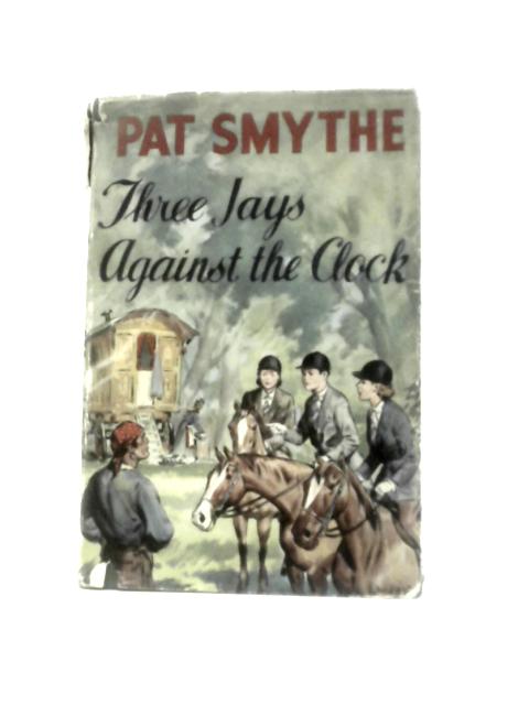 Three Jays Against The Clock von Pat Smythe