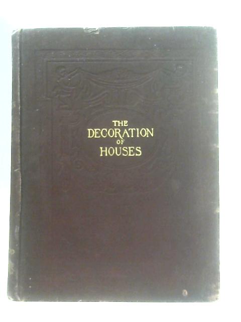 The Decoration of Houses von Edith Wharton