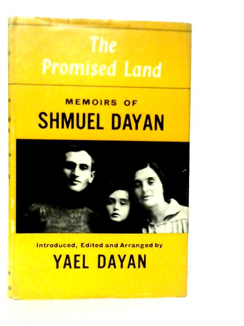 The Promised Land: Memoirs von Shmuel Dayan