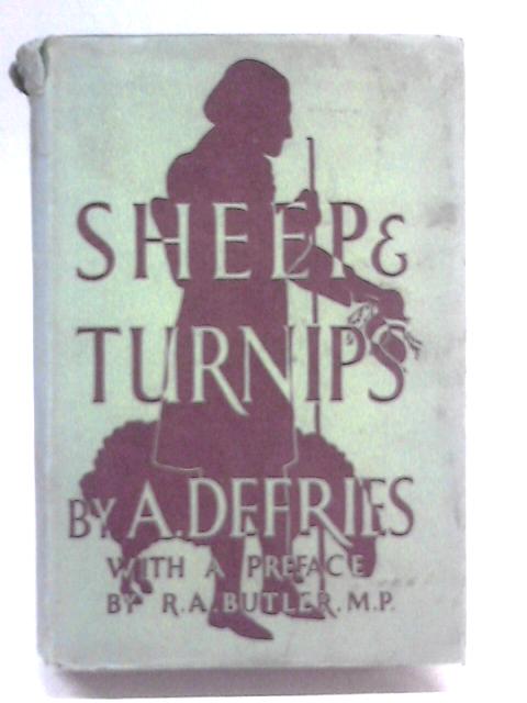 Sheep & Turnips: Life & Times Of Arthur Young By Amelia Defries