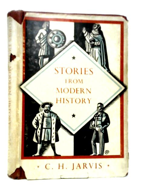 Book Four: Stories From Modern History By C.H.Jarvis