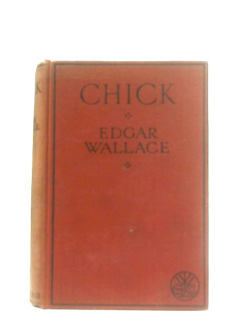 Chick By Edgar Wallace