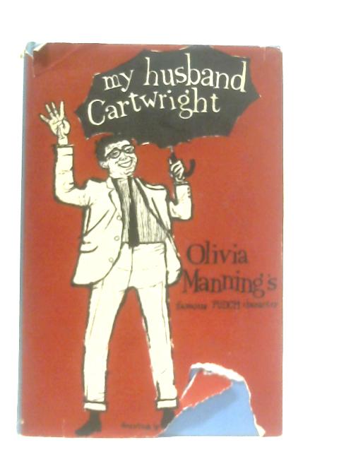 My Husband Cartwright By Olivia Manning