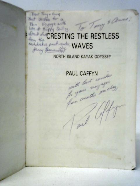 Cresting the Restless Waves By Paul Caffyn