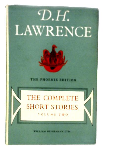 The Complete Short Stories: Vol.II By D.H.Lawrence