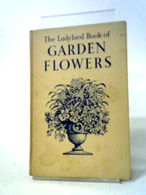 The Ladybird Book Of Garden Flowers By Brian Vesey-FitzGerald