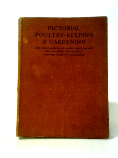 Pictorial Poultry-Keeping and Gardening von Walter Brett