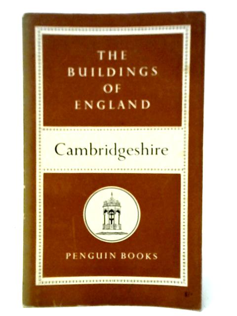 The Buildings of England - Cambridgeshire By Nikolaus Pevsner