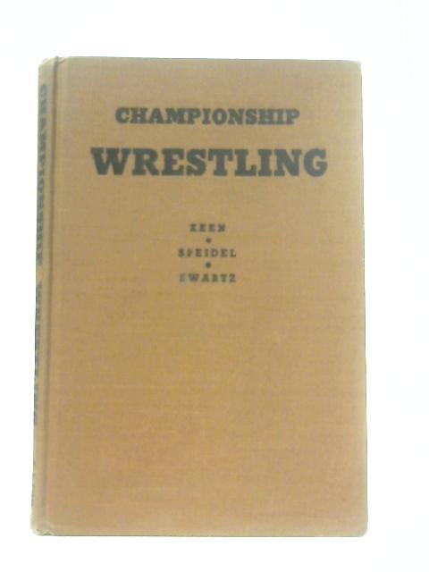 Championship Wrestling By Clifford P. Keen