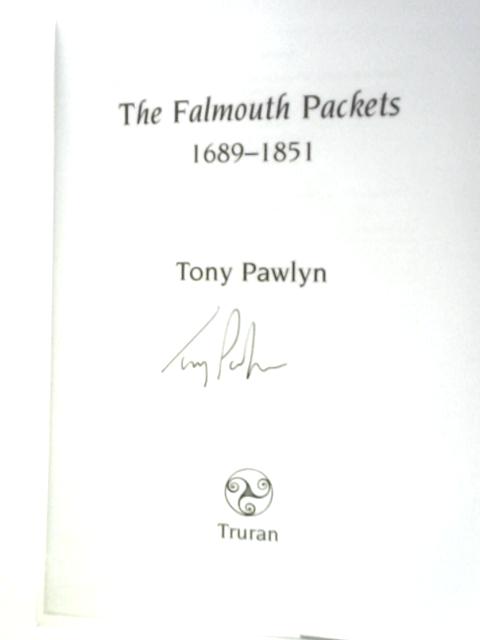 The Falmouth Packets By Tony Pawlyn