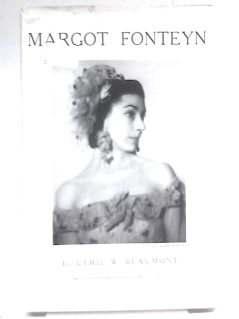 Margot Fonteyn By Cyril W. Beaumont