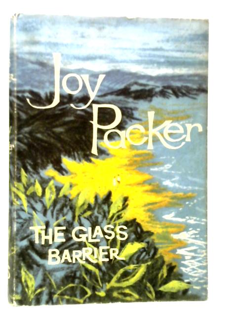 The Glass Barrier von Joy Packer