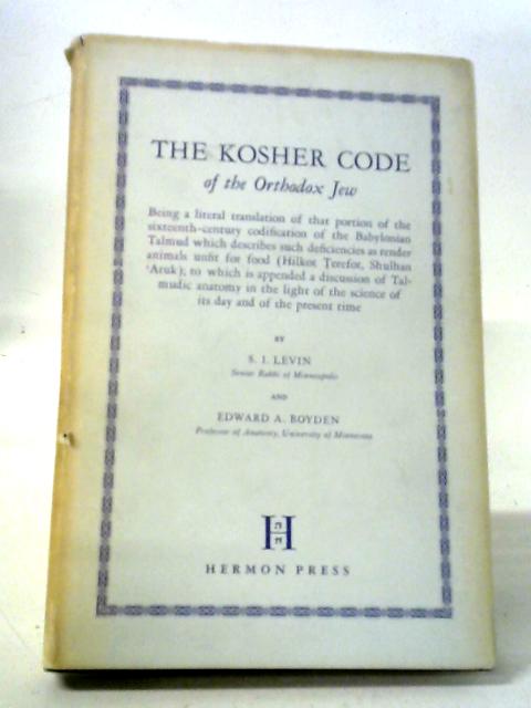 The Kosher Code Of The Orthodox Jew,: Being A Literal Translation Of That Portion Of The Sixteenth-century Codification Of The Babylonian Talmud Which ... Science Of Its Day And Of The Present Time, By Joseph Ben Ephraim Karo