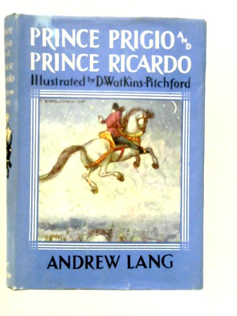 Prince Prigio & Prince Ricardo By Andrew Lang