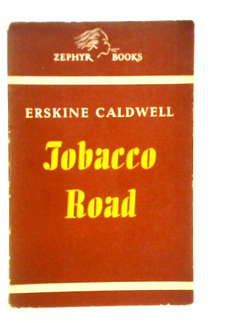 Tobacco Road von Erskine Caldwell